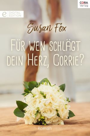 [Romana 1597] • Für wen schlägt dein Herz, Corrie